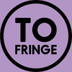 Toronto: The Toronto Fringe Festival returns July 3-14, 2024