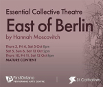 St. Catharines: Essential Theatre Collective presents “East of Berlin” by Hannah Moscovitch October 3-12