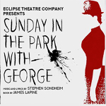 Toronto: The Eclipse Theatre Company presents “Sunday in the Park with George” March 3-8