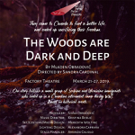 Toronto: “The Woods are Dark and Deep” plays the Factory Theatre March 21-27