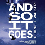 Toronto: Kyanite Theatre presents George F. Walker’s “And So It Goes” May 8-26