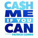 Toronto: “Cash Me If You Can” runs December 10-22, 2019