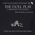 Toronto: Witchboy Theatre and Blood Pact Theatre present “The Doll Play” May 21-June 8