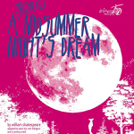 Toronto: Driftwood Theatre tours “A (musical) Midsummer Night’s Dream” July 19-August 18 across Ontario