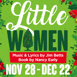 Orangeville: Theatre Orangeville presents the musical “Little Women” November 28-December 22