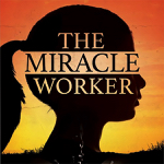 Cambridge: Drayton Entertainment announces casting for “The Miracle Worker” running April 24-May 12