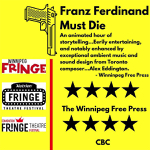 Toronto: “Franz Ferdinand Must Die” by Adam Bailey runs March 18-29