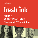 Toronto: Soulpepper presents “fresh ink online” April 3