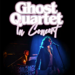 Toronto: Crow's Theatre presents “Ghost Quartet: In Concert” online October 27-31
