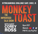 Toronto: Monkey Toast welcomes Van Gogh Exhibit producer Corey Ross December 5