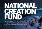 Ottawa: The National Creation Fund is pleased to announce eight new investments in ambitious arts projects