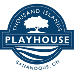 Gananoque: 1000 Islands Playhouse announces its 2021 season