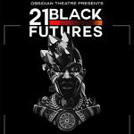 Toronto: CBC Arts presents “Seeding the Future” – 21 Black theatre students respond to “21 Black Futures”