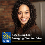 Toronto: Crow’s Theatre and RBC announce the recepient of the RBC Rising Star Emerging Director Prize
