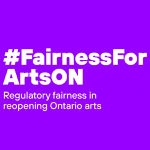 Toronto: Ontario’s performing arts and live music industries band together for #FairnessForArtsON