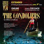 Toronto: G&S’s “The Gondoliers” by Toronto Operetta Theatre has been held over online to April 9