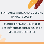 Ottawa: The results of the National Arts and Culture Impact survey are out