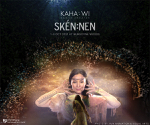 St. Catharines: Kaha:wi Dance Theatre presents its large scale outdoor production “SkéN:NEN” October 1-3