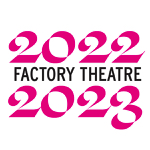 Toronto: Factory Theatre announces its 2022/23 season