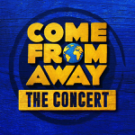 New York: “Come From Away: The Concert” will play in Newfoundland in September
