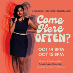 Toronto: Shohana Sharmin’s “Come Here Often?” plays Buddies in Bad Times October 14-15