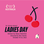 Toronto: New Stuff Theatre presents the North American premiere of “Ladies Day” October 19-23