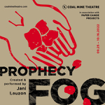 Toronto: Coal Mine Theatre announces re-scheduling of “Prophecy Fog” for 2023/24