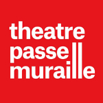 Toronto: Theatre Passe Muraille announces its 2022/23 season