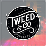 Tweed: Tweed & Co. Theatre expands into operating two venues
