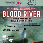 Kingston: Theatre Kingston presents the world premiere of “Blood River” October 25-November 12