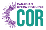Toronto: Tapestry Opera launches COR – the Canadian Opera Resource