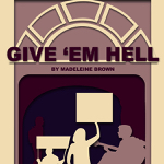 Peterborough: Theatre Direct presents “Give ’em Hell” in Peterborough September 15-23