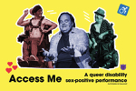Toronto: Boys in Chairs Collective presents “Access Me” June 16-24