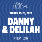 St. Catharines: Foster Festival announces casting for “Danny & Delilah” running March 15-26