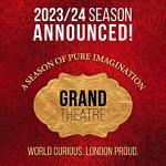 London: The Grand Theatre announces its 2023/24 season