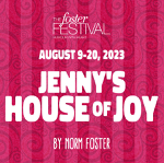 St. Catharines: “Jenny's House of Joy” at the Foster Festival features an all-female cast and creative team