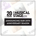 Toronto: The Musical Stage Company announces details of its 20th anniversary season