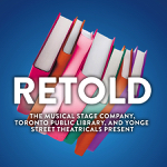 Toronto: The Musical Stage Company will livestream “RETOLD” March 22-24