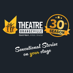 Orangeville: Theatre Orangeville announces its 30th season