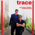 Toronto: Interdisciplinary work “TRACE” plays Theatre Passe Muraille April 21-30