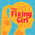 Toronto: Young People’s Theatre presents “The Fixing Girl” April 15-May 2