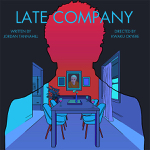 Kitchener: Green Light Arts presents “Late Company” by Jordan Tannahill May 15-26