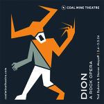 Toronto: Coal Mine Theatre presents the world premiere of “Dion: A Rock Opera” February